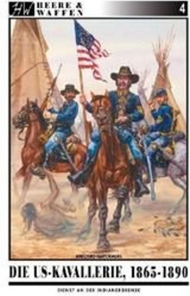 Die US-Kavallerie 1865-1890
