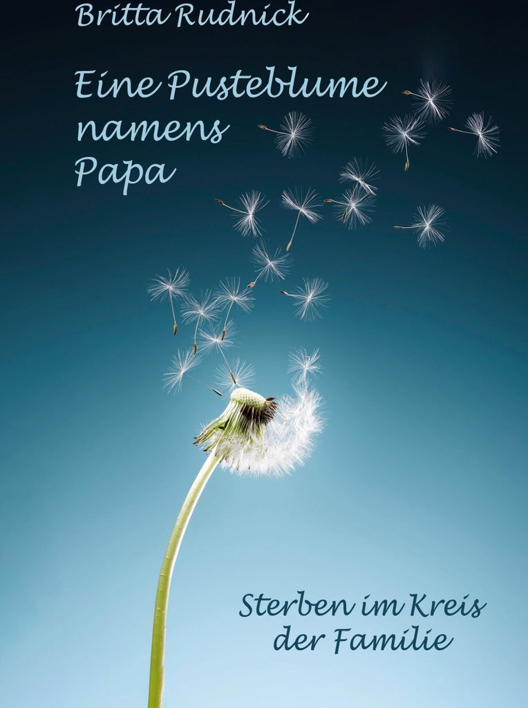 Eine Pusteblume namens Papa