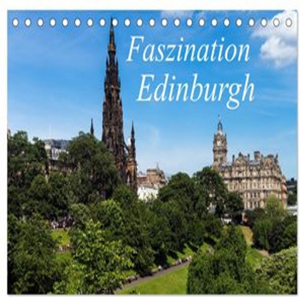 Faszination Edinburgh (Tischkalender 2026 DIN A5 quer), CALVENDO Monatskalender