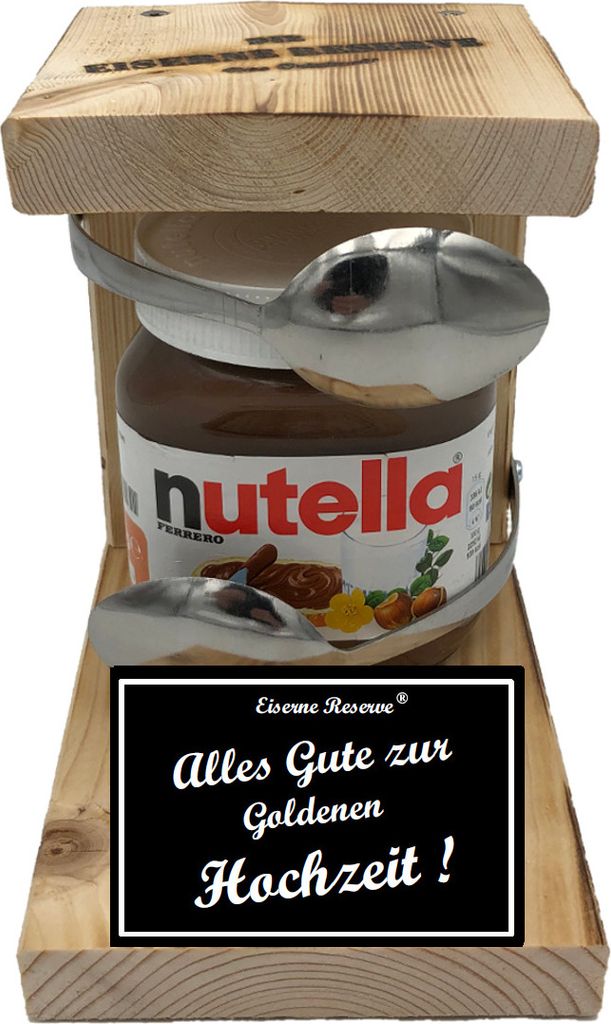 Alles Gute zur Goldenen Hochzeit - Eiserne Reserve Löffel Nutella - Nutella Geschenk - Geschenk für die Goldene Hochzeit