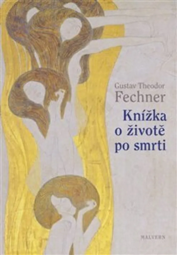 Knížka o životě po smrti : Vision de l'Au-delà par Fechner en 150 pages