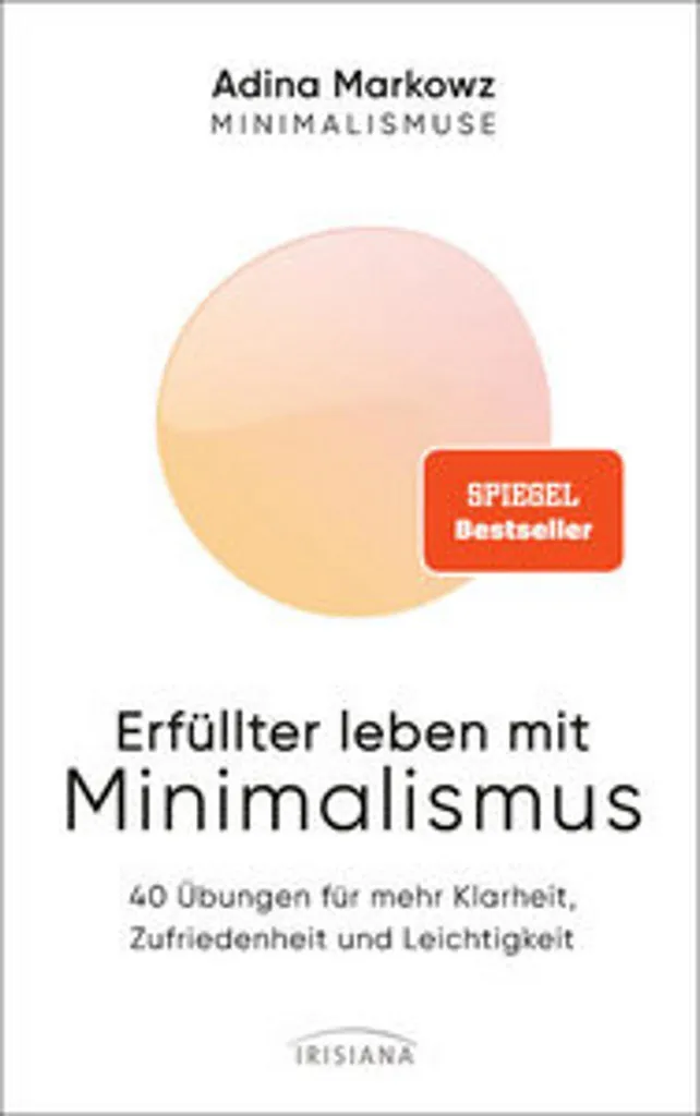 Réduire le stress par le minimalisme : la solution Erfüllter leben livre