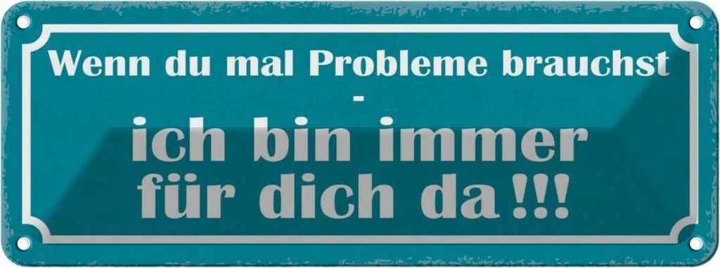 vianmo Blechschild 10x27 cm Wenn Probleme brauchst bin da Dekoration Spruch Zitat