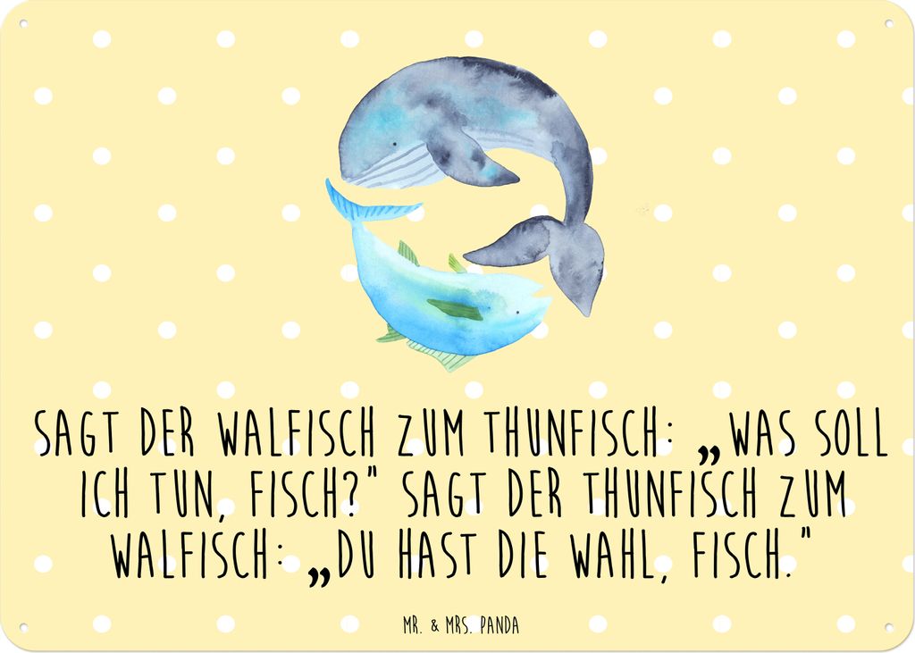 Mr. & Mrs. Panda Blechschild Walfisch Thunfisch DIN A6 - Gelb Pastell - Geschenk, Witz, Spruch Lustig, Schild, Wal, tafel, Tunfisch, Des Tages, Tü...