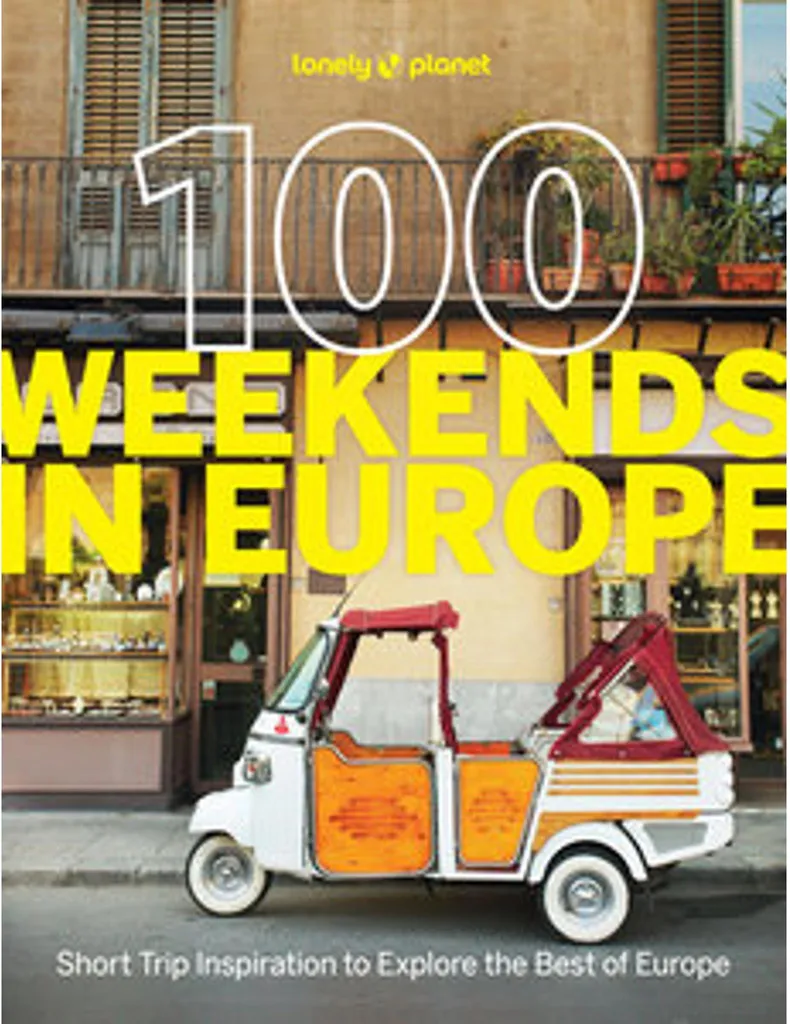 Lonely Planet 100 Weekends in Europe : Guide de voyage pour l'Europe