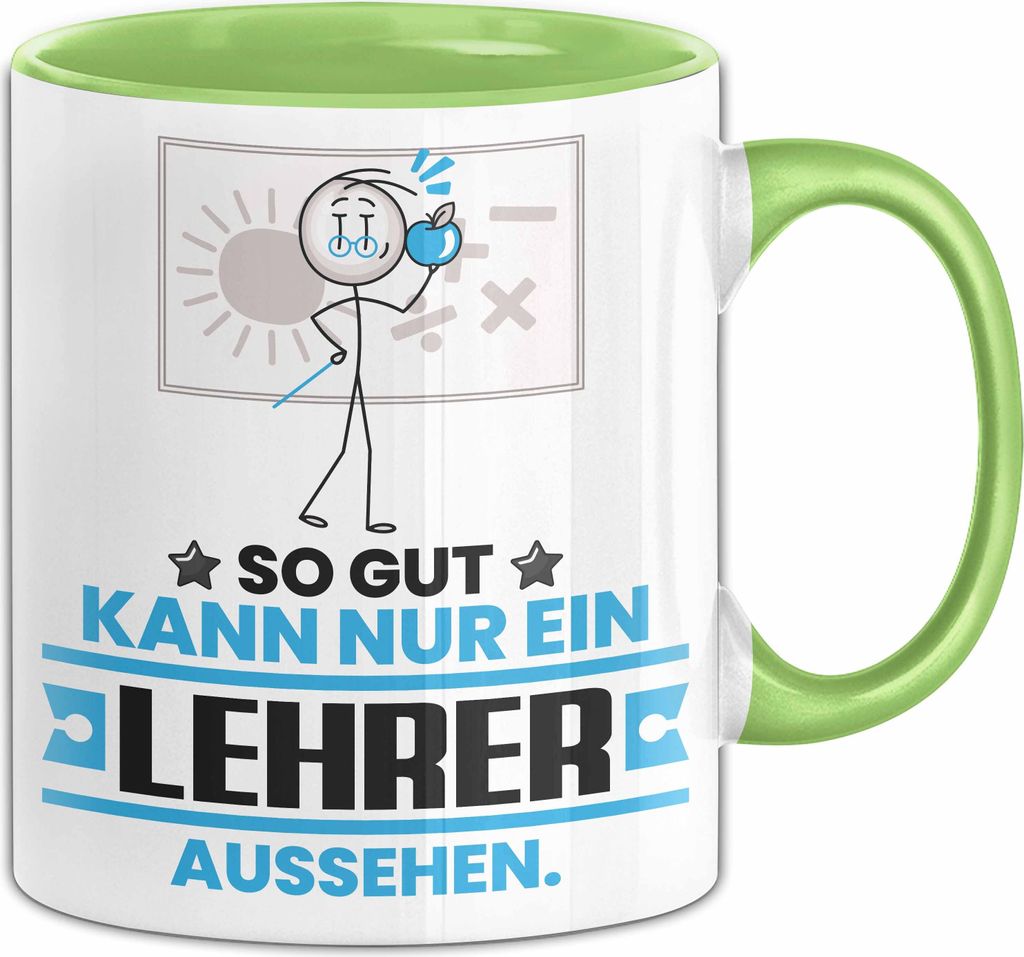 Lehrer Geschenk Tasse So Gut Kann Nur Ein Lehrer Aussehen Geschenkidee Kaffee-Becher (Grün)