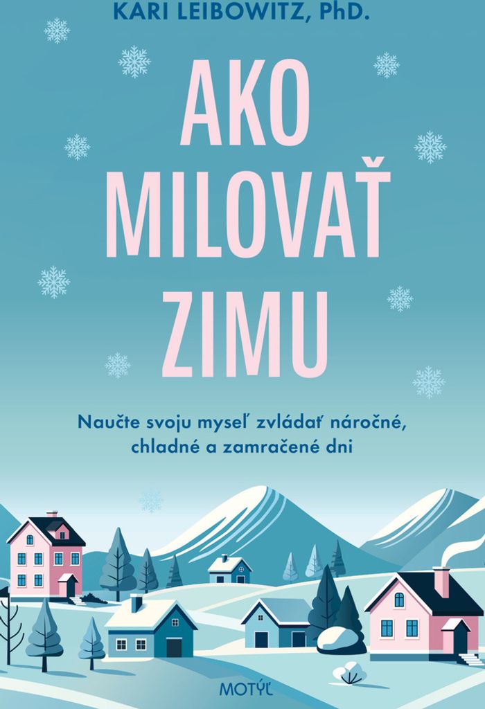 Ako milovať zimu | Kari Leibowitz