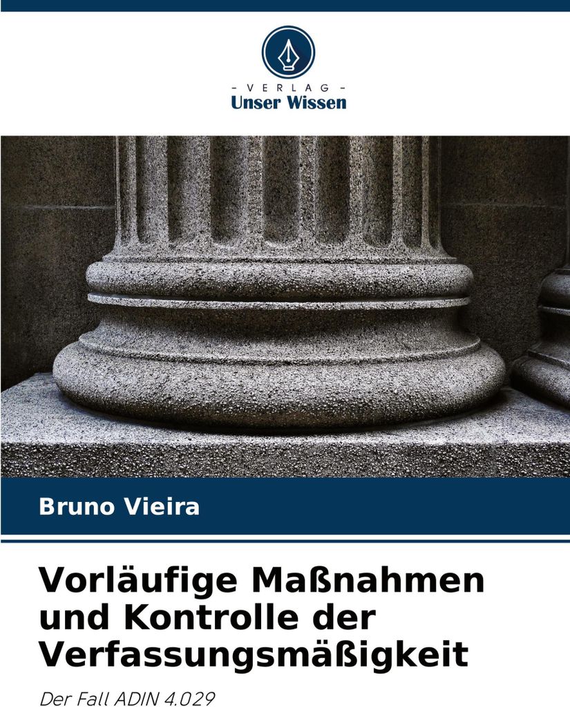 Vorläufige Maßnahmen und Kontrolle der Verfassungsmäßigkeit