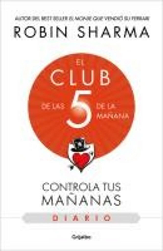 El Diario de El Club de Las 5 de la Mañana / The 5am Club: Own Your Morning. Eleva Te Your Life