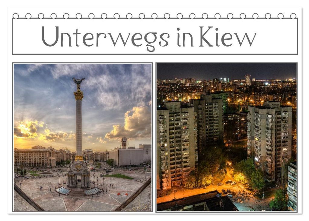 Unterwegs in Kiew (Tischkalender 2027 DIN A5 quer), CALVENDO Monatskalender