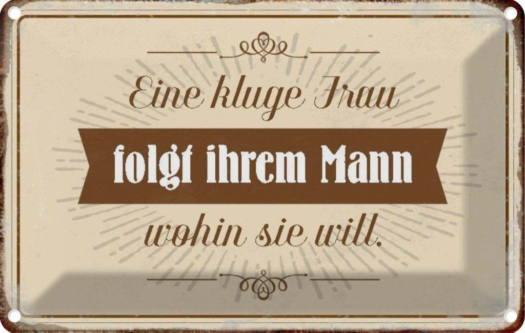 vianmo Blechschild 12x18 cm kluge Frau folgt ihrem Mann Männer Frauen Spruch Zitat