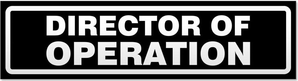Director of Operation invertiert - Hinweis Aufkleber Sticker für Auto, Kfz, Fahrrad, PKW, LKWSchwarz - 60 x 16 cmDirector of Operation invertiert ...