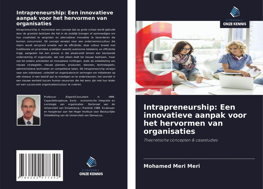 Intrapreneurship: Een innovatieve aanpak voor het hervormen van organisaties