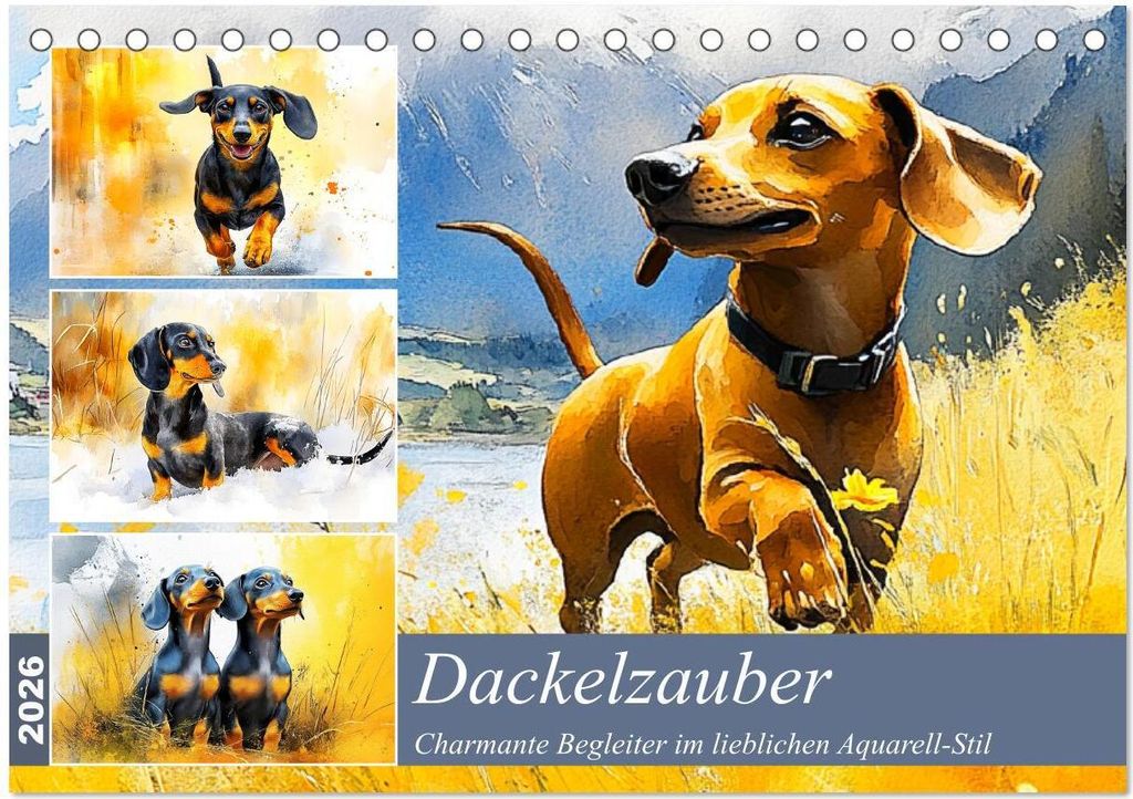 Dackelzauber. Charmante Begleiter im lieblichen Aquarell-Stil (Tischkalender 2026 DIN A5 quer), CALVENDO Monatskalender