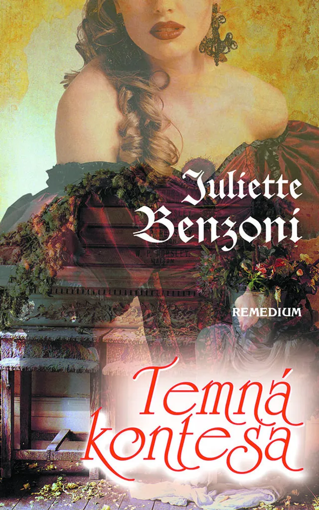 Temná kontesa Juliette Benzoni - Récit d'intrigue et de noblesse d'époque