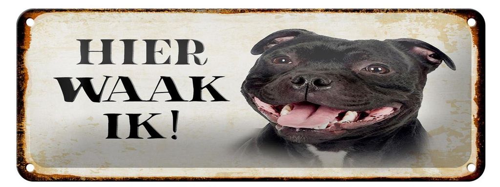 Blechschild Spruch 27x10 cm holländisch Hier Waak ik Staffordshire Bull Terrier