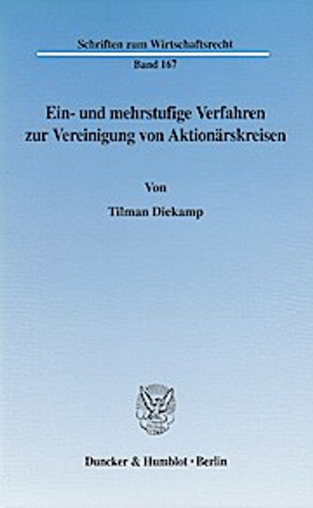 Ein- und mehrstufige Verfahren zur Vereinigung von Aktionärskreisen.