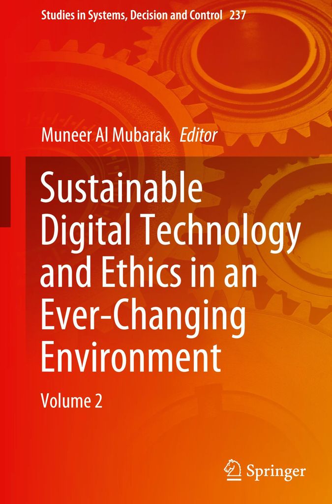 Sustainable Digital Technology and Ethics in an Ever-Changing Environment