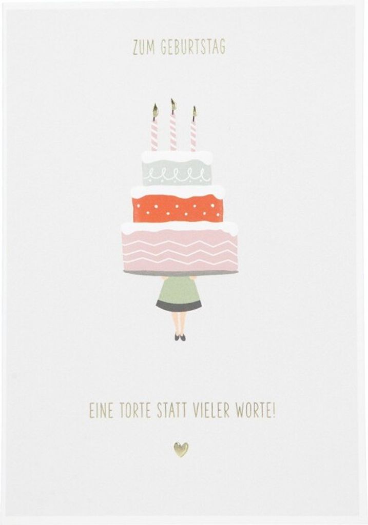 Besonders schoen Klappkarte - ZUM GEBURTSTAG EINE TORTE STATT...