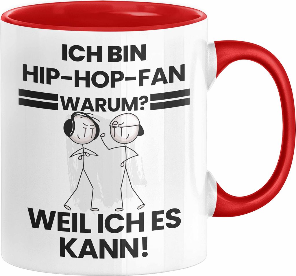 Hip-Hop-Fan Geschenk Tasse Lustiger Spruch Ich Bin Hip-Hop-Fan Warum Weil Ich Es Kann Geschenkidee Bester Hip-Hop-Fan Geburtstag Kaffee-Becher (Rot)