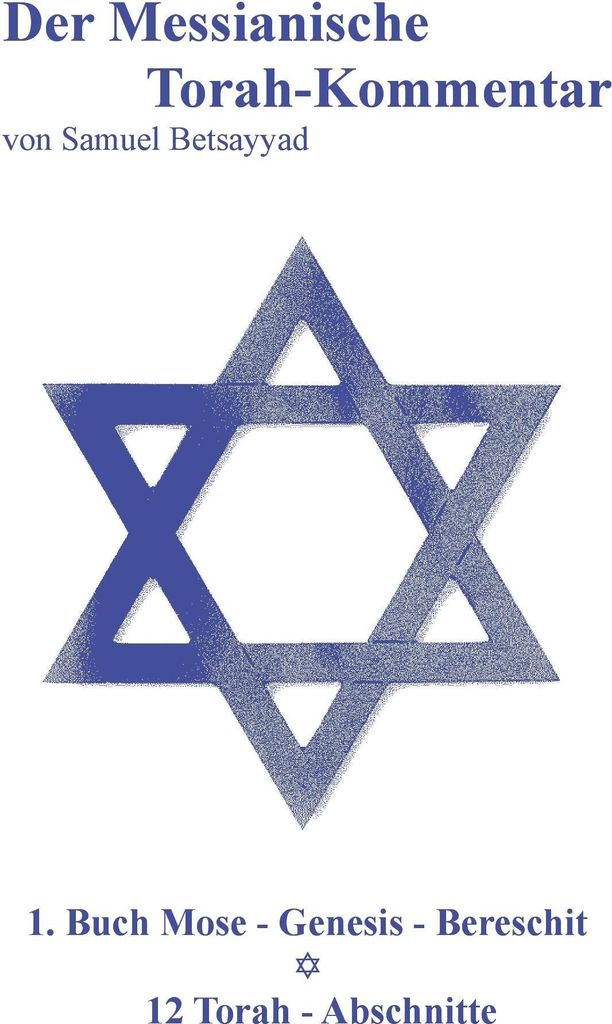 Der Messianische Torah-Kommentar