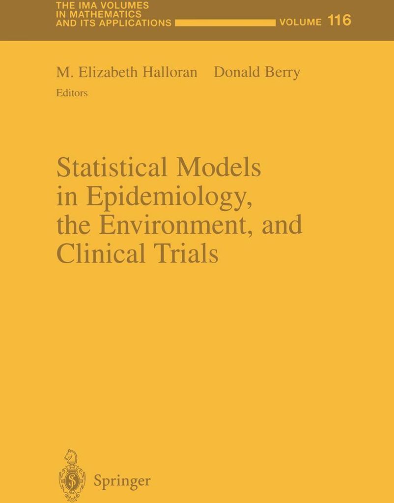 Statistical Models in Epidemiology, the Environment, and Clinical Trials