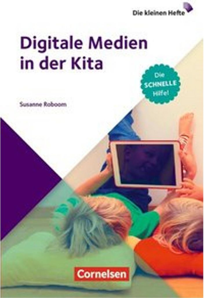 Die kleinen Hefte / Digitale Medien im Kita-Alltag