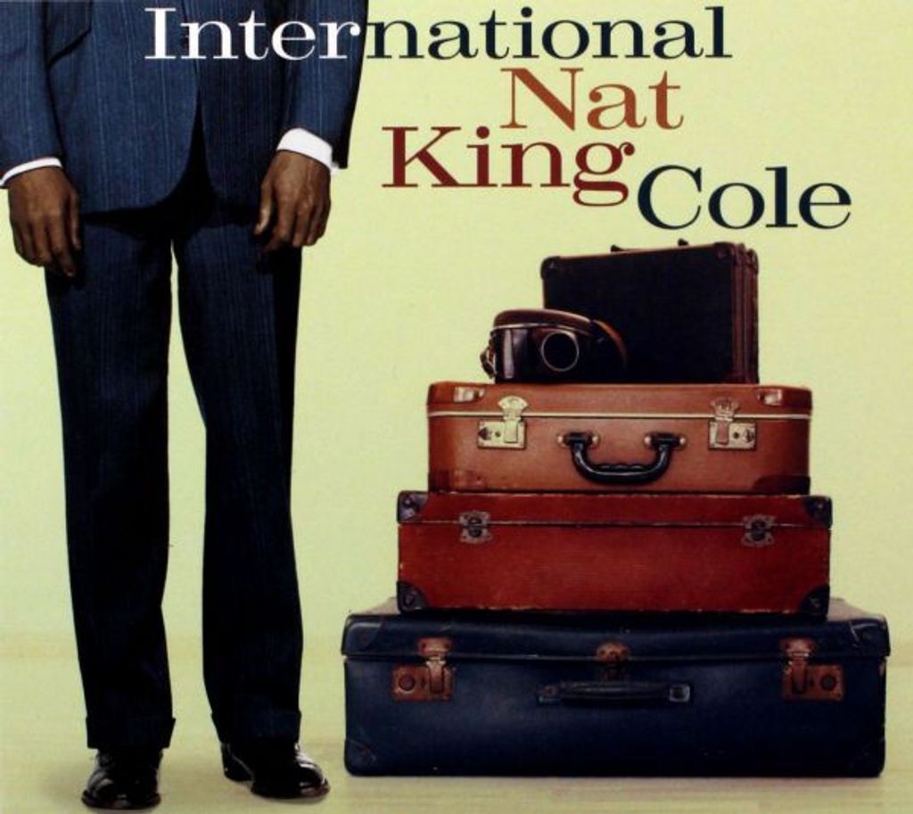 Nat King Cole: International Nat King Cole