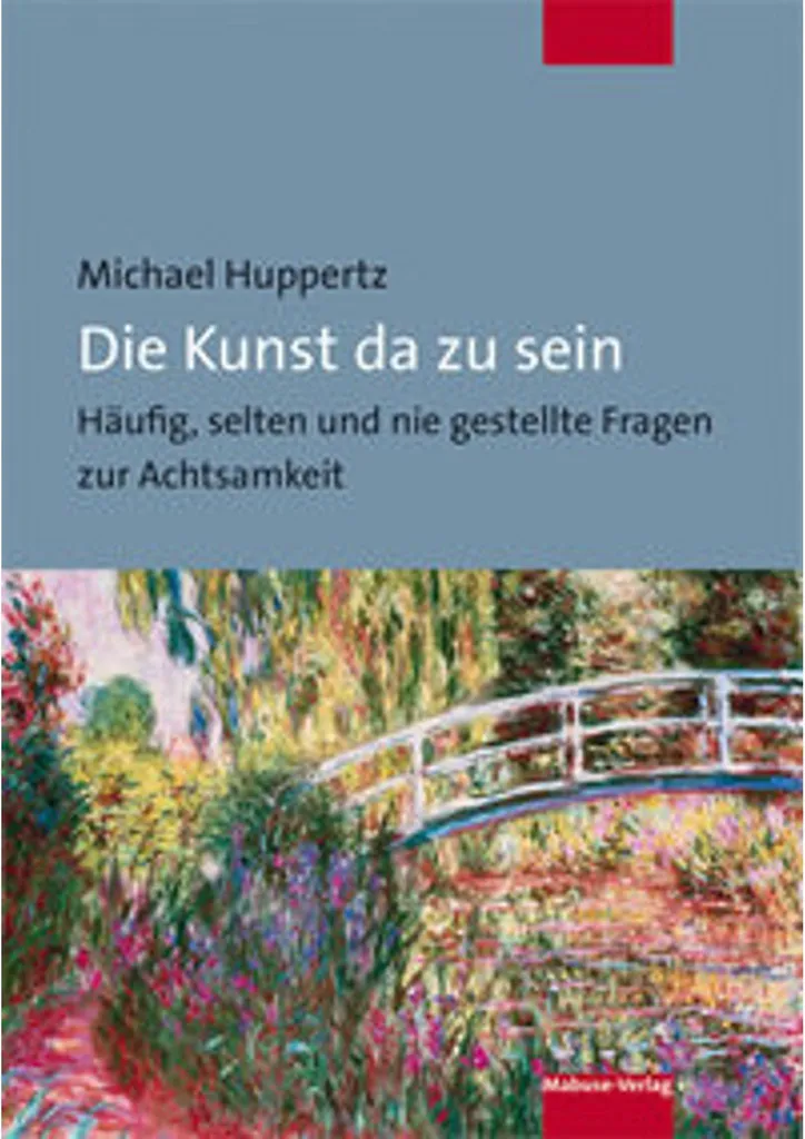 Livre Die Kunst da zu sein pour pratiquer la méditation et la relaxation
