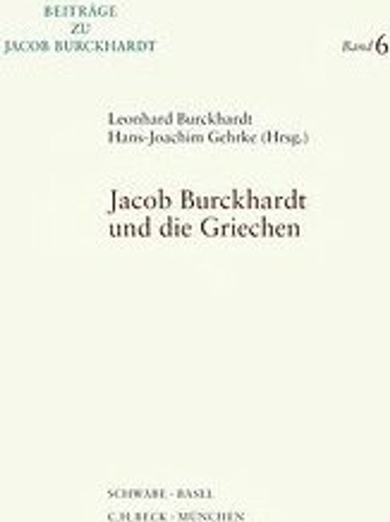 Jacob Burckhardt und die Griechen