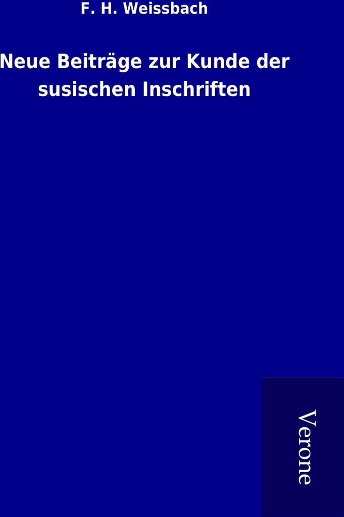 Neue Beiträge zur Kunde der susischen Inschriften
