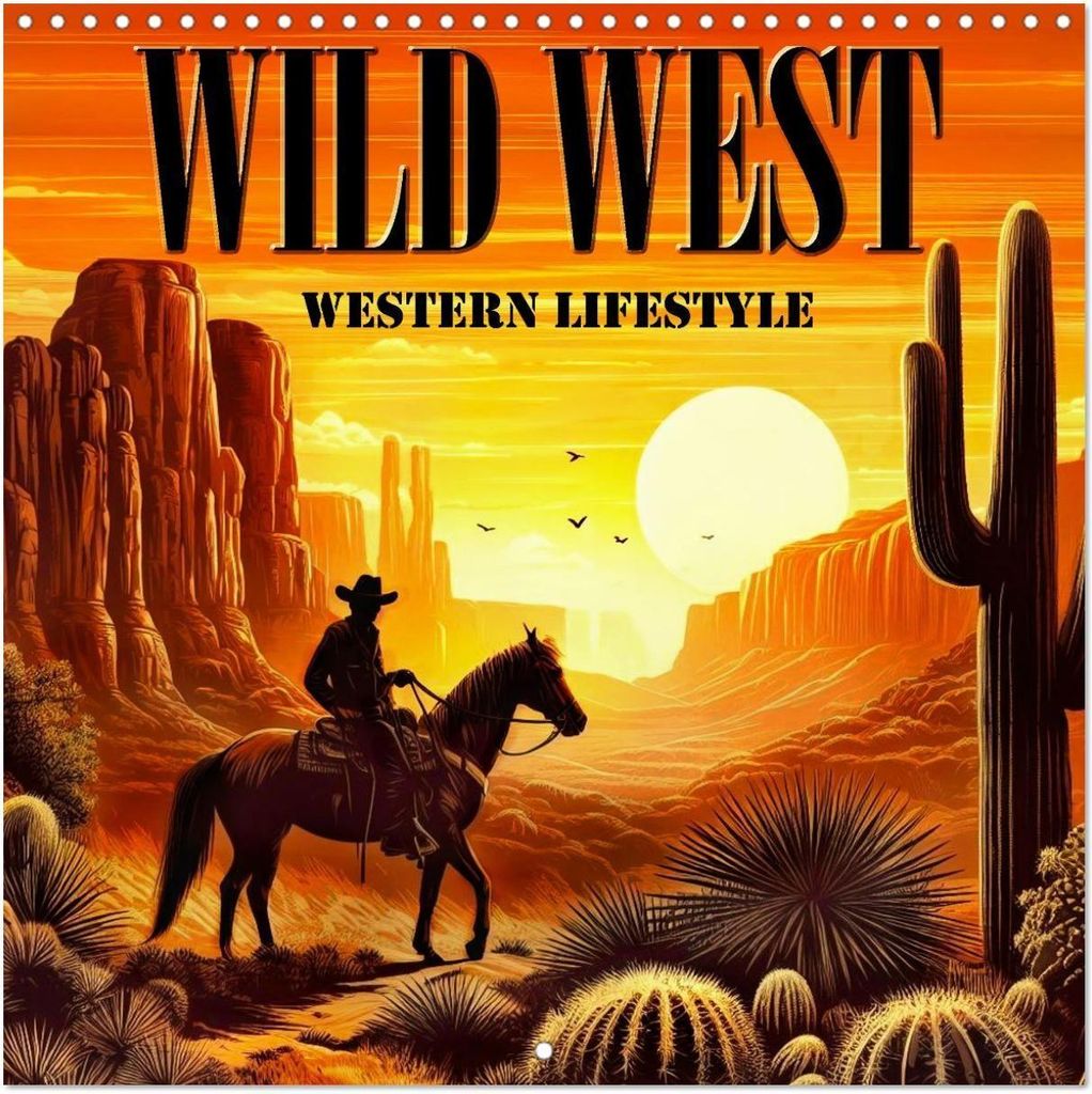 Bilkova, H: Wild West - Western Lifestyle (Wall Calendar 202