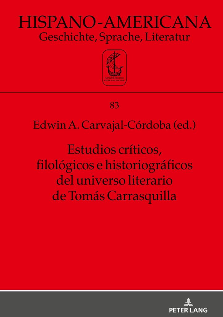 Estudios críticos, filológicos e historiográficos del universo literario de Tomás Carrasquilla