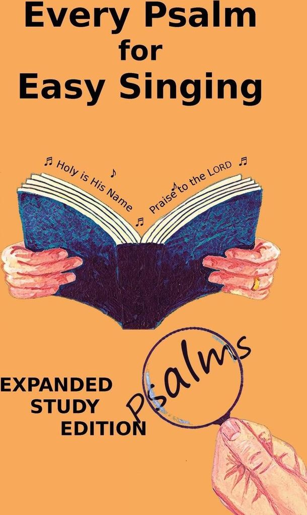 Every Psalm for Easy Singing