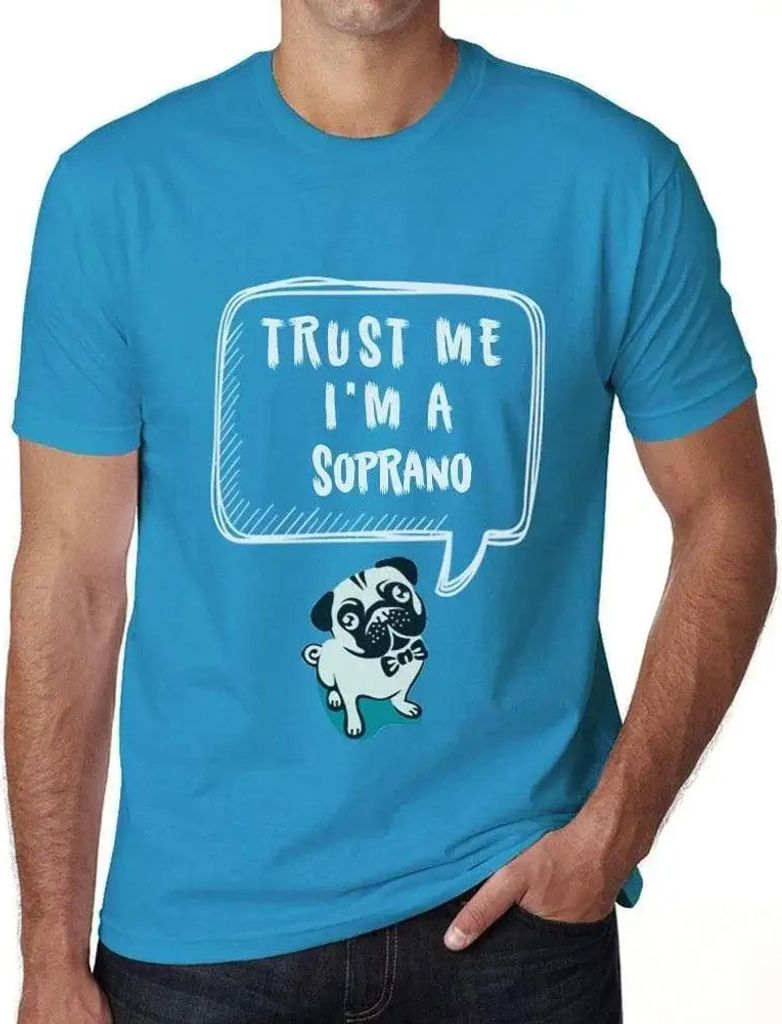 Herren Grafik T-Shirt Vertraut mir ich bin ein Sopranist – Trust Me I'm A Soprano – Öko-Verantwortlich Vintage Jahrgang Kurzarm Lustige Druck