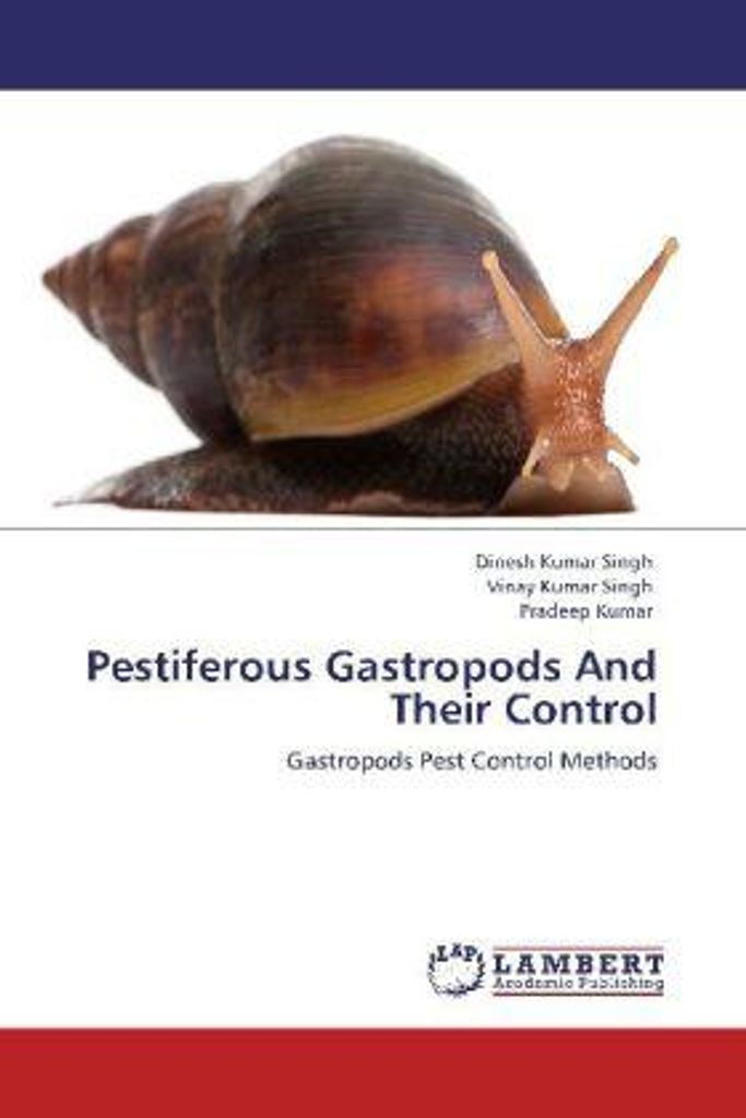 Singh, D: Pestiferous Gastropods And Their Control