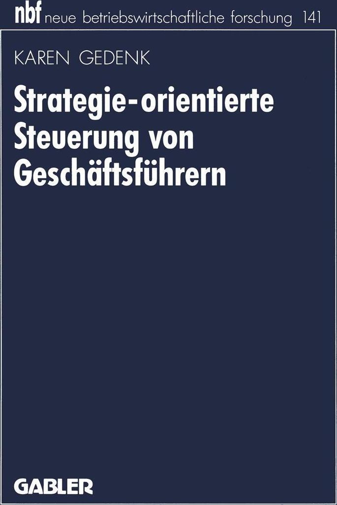 Strategie-orientierte Steuerung von Geschäftsführern