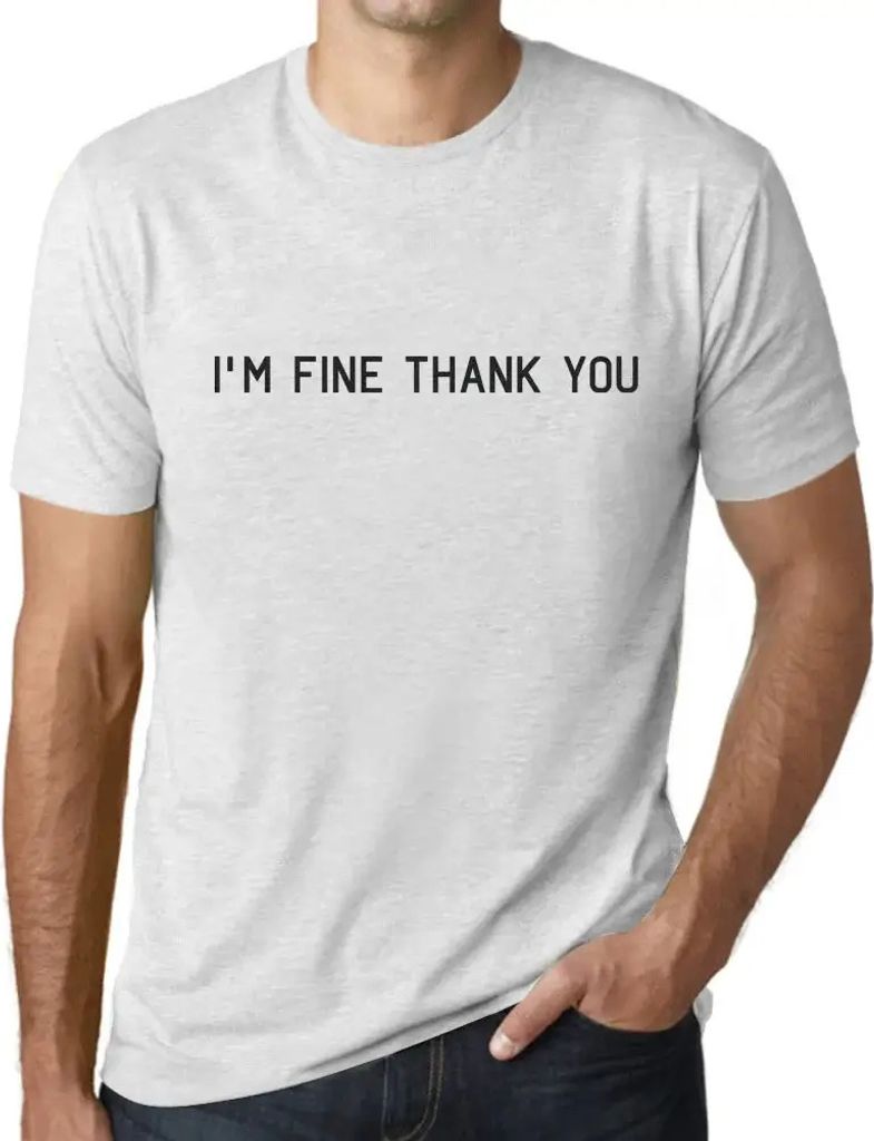 Herren Grafik T-Shirt Mir geht es gut, danke – I'm Fine Thank You – Öko-Verantwortlich Vintage Jahrgang Kurzarm Lustige Druck Geburtstag Gesch...