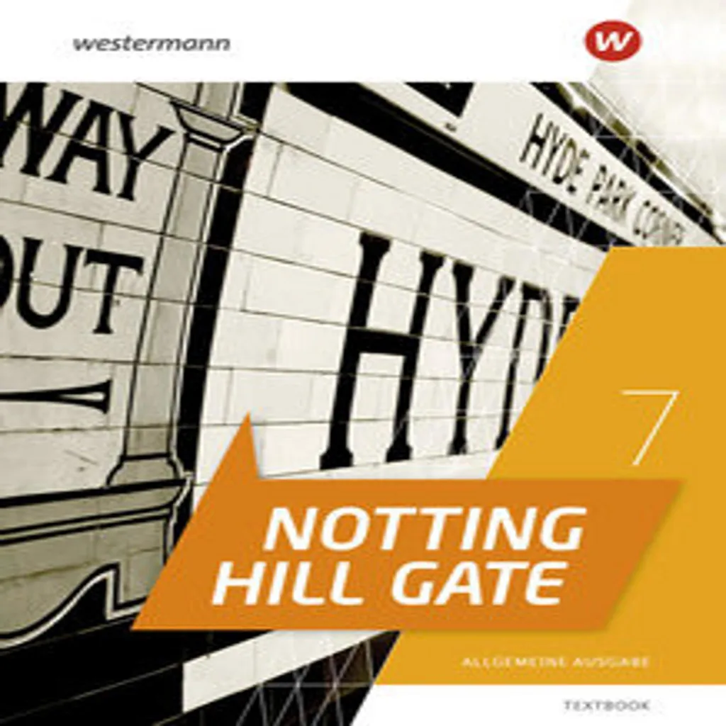 Livre d'Anglais Notting Hill Gate 7 Textbook | Édition Générale collège
