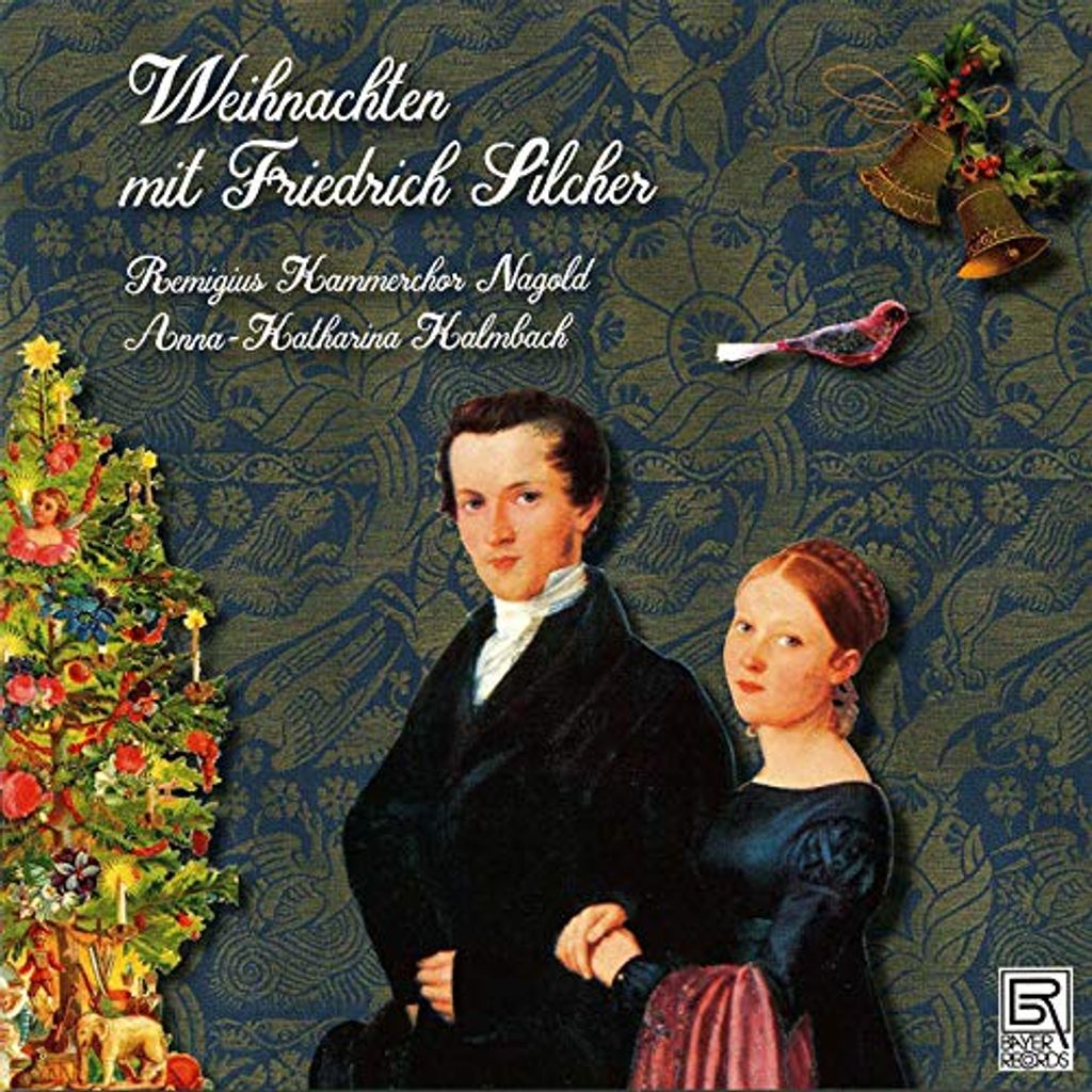 Remigius Kammerchor Nagold; Anna -Katharina Kalmbach - Weihnachen MIT Friedrich Silcher CD