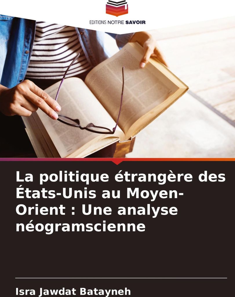 La politique étrangère des États-Unis au Moyen-Orient : Une analyse néogramscienne