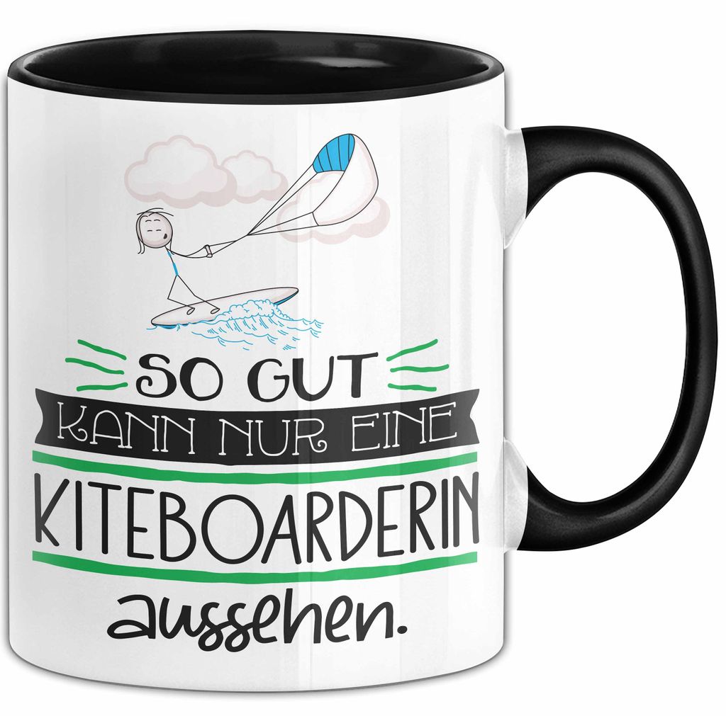 Kiteboarderin Geschenk Tasse So Gut Kann Nur Eine Kiteboarderin Aussehen Geschenkidee Geburtstag Weihnachten Lustig (Schwarz)