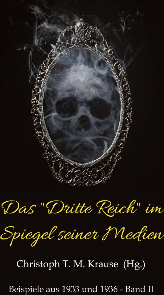 Das "Dritte Reich" im Spiegel seiner Medien