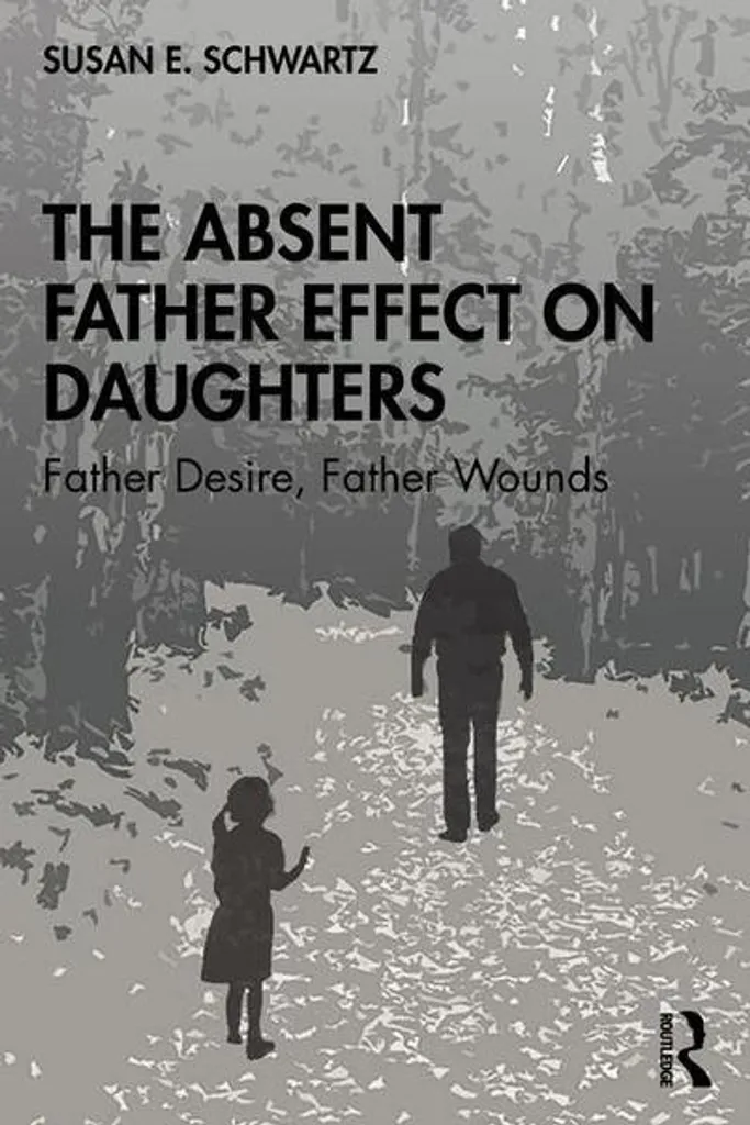 Analyse du complexe paternel : The Absent Father Effect on Daughters Routledge