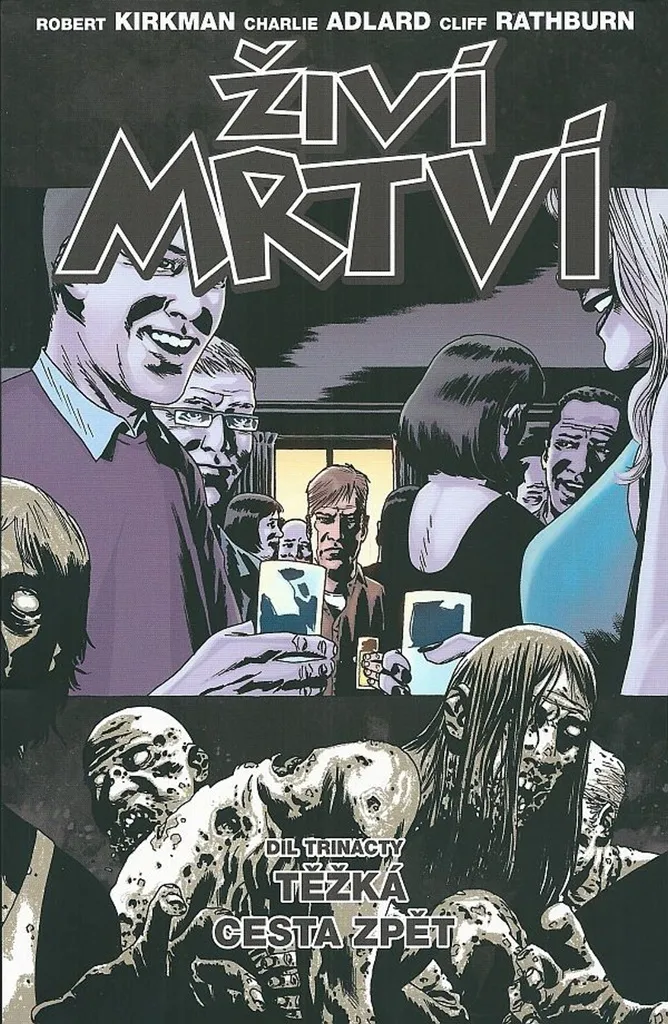 The Walking Dead Tome 13 BD - Le Point de Non Retour par Robert Kirkman