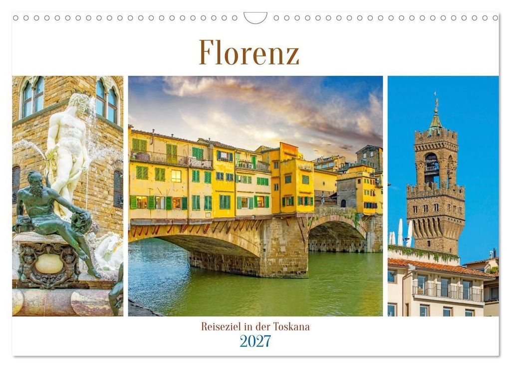 Florenz - Reiseziel in der Toskana (Wandkalender 2027 DIN Produktbild 