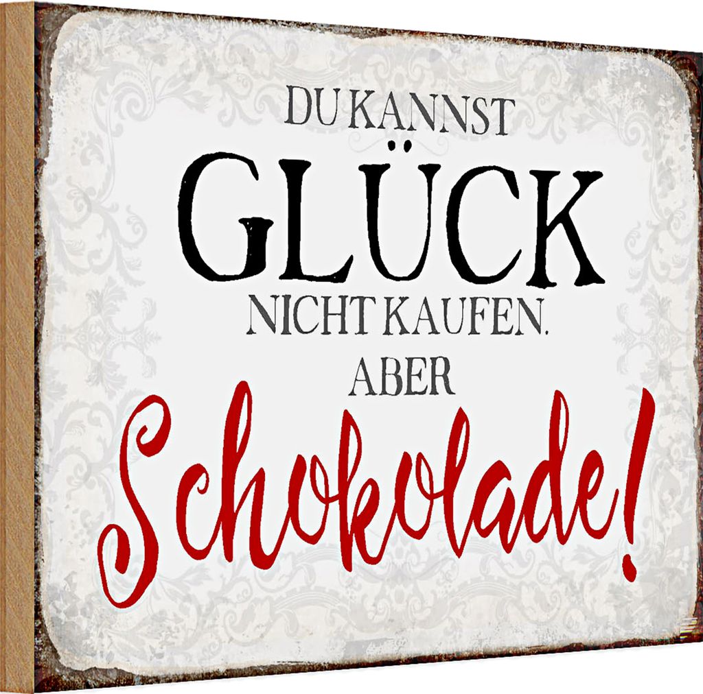 Holzschild Spruch 30x20cm Glück nicht kaufen Schokolade
