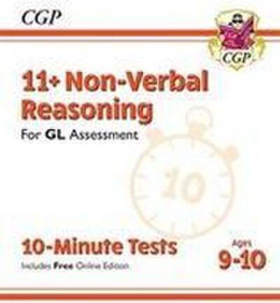 11+ GL 10-Minute Tests: Non-Verbal Reasoning - Ages 9-10 (with Online Edition)