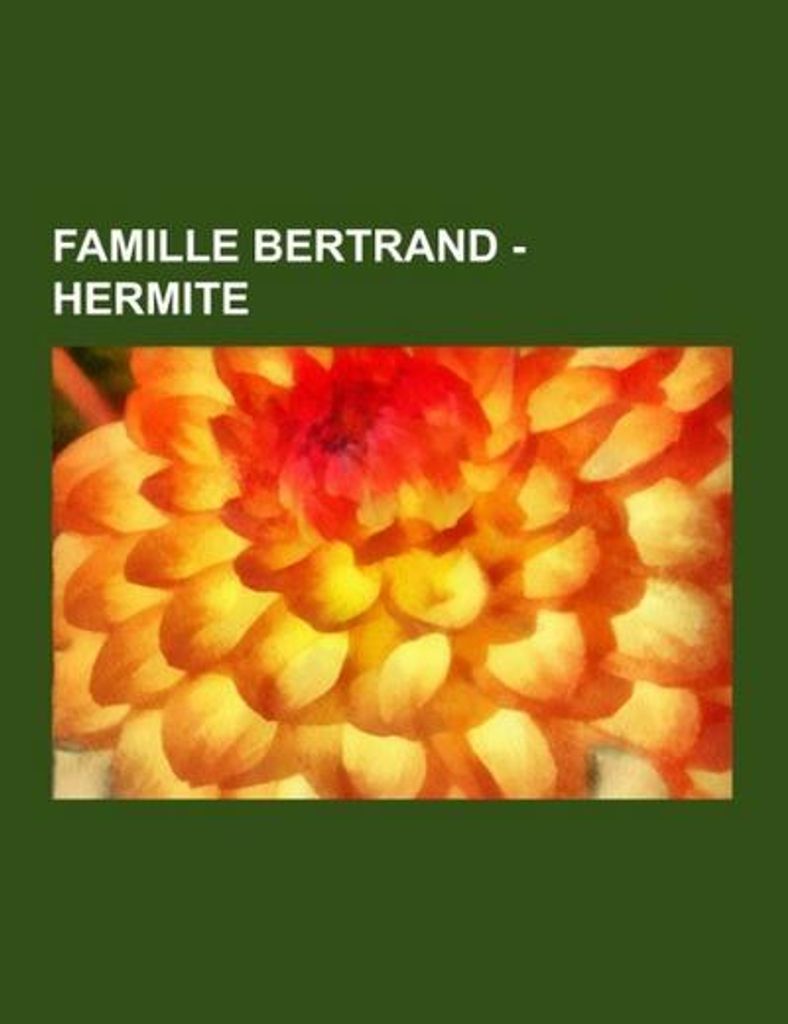 Famille Bertrand - Hermite