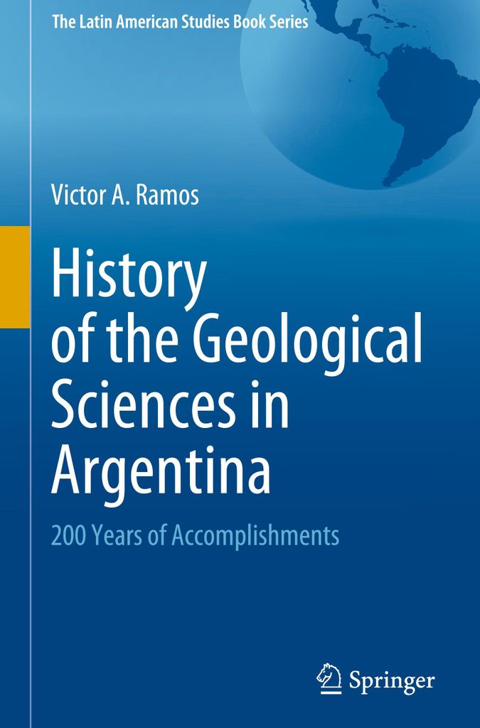 History of the Geological Sciences in Argentina